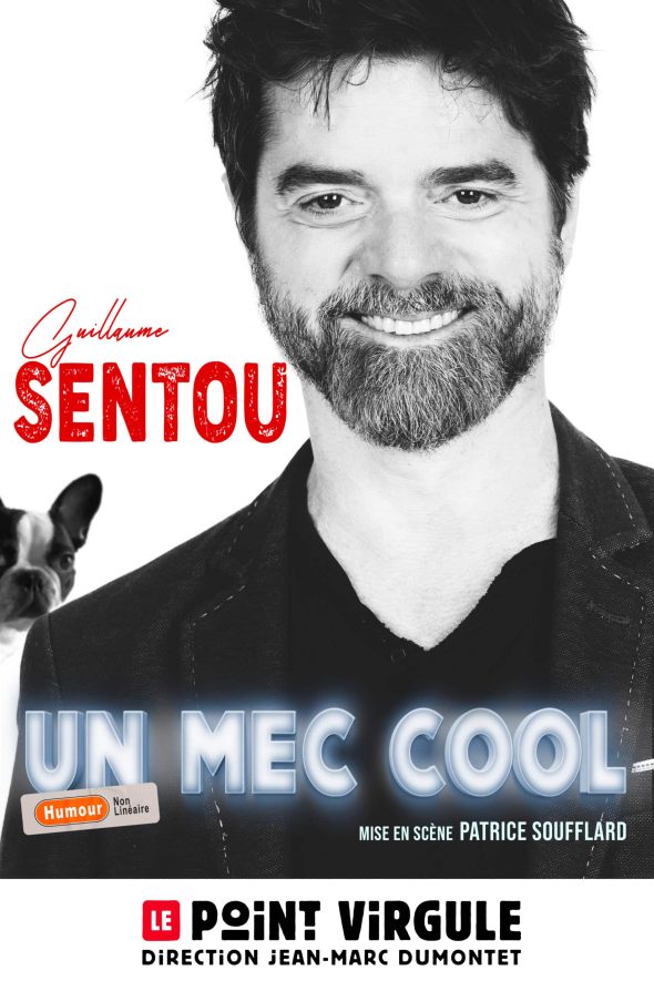 GUILLAUME SENTOU « UN MEC COOL »